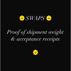Proof of shipment & weight & receipts for swaps & sales ❤️